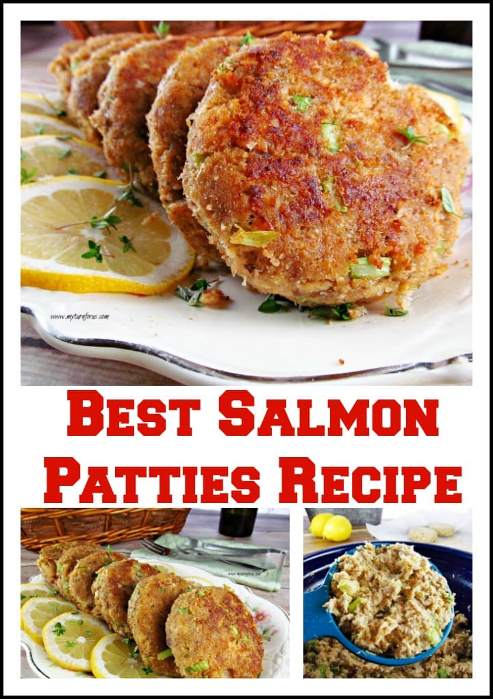 How to make the Best Salmon Patties - My Turn for Us