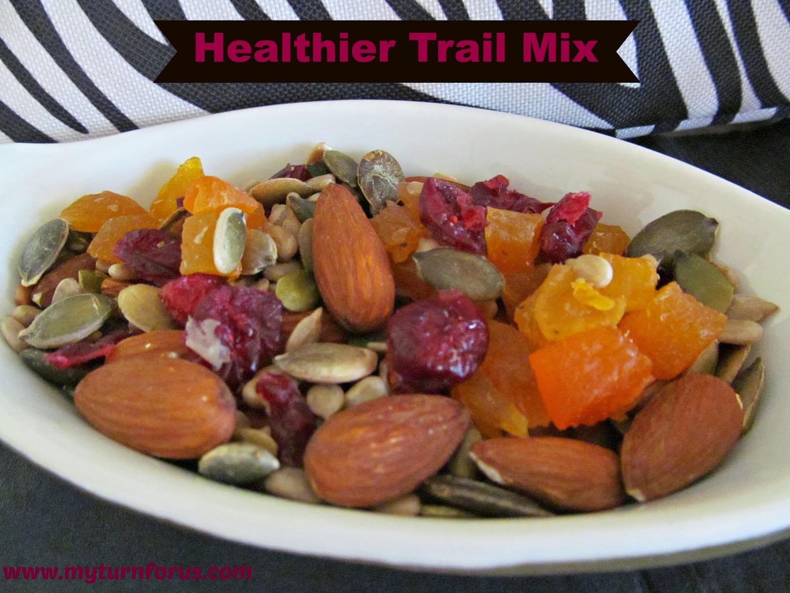 Healthier Trail Mix My Turn for Us