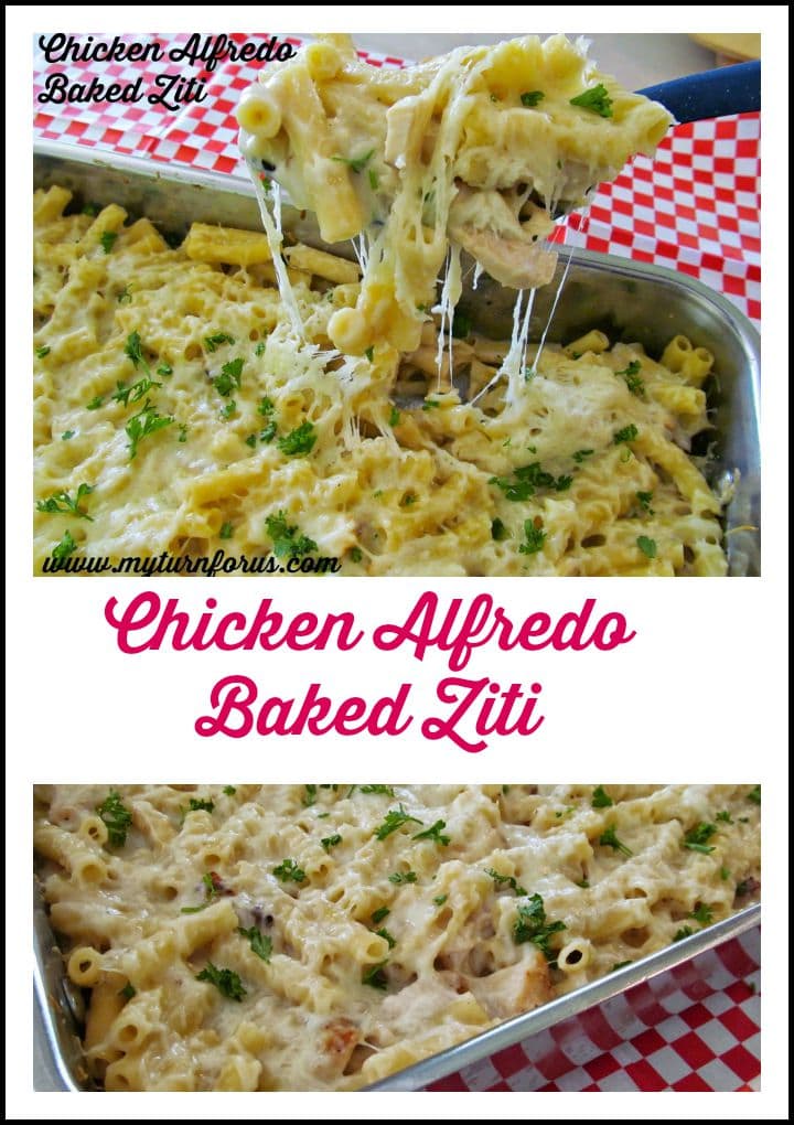 Chicken Alfredo Baked Ziti My Turn for Us