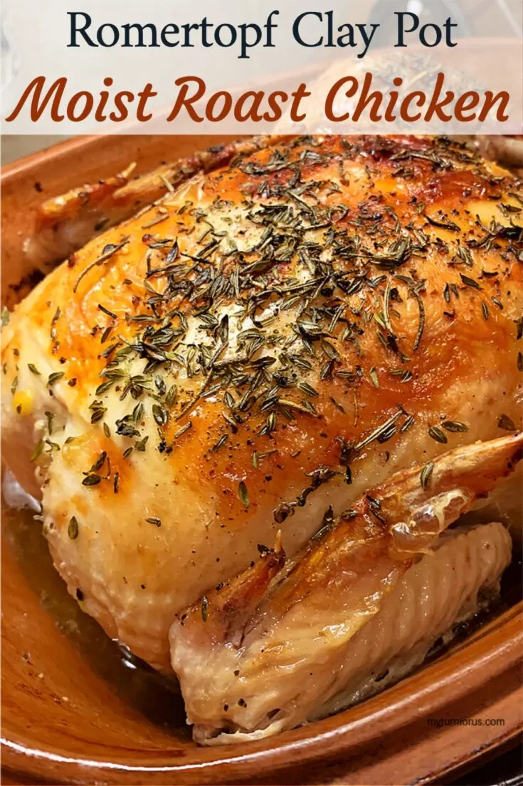 A Clay roaster chicken in a Romertopf Roaster is always moist and delish.  This Romertopf clay roaster chicken is seasoned with  fresh herbs in butter and veggies such as onion and celery. 