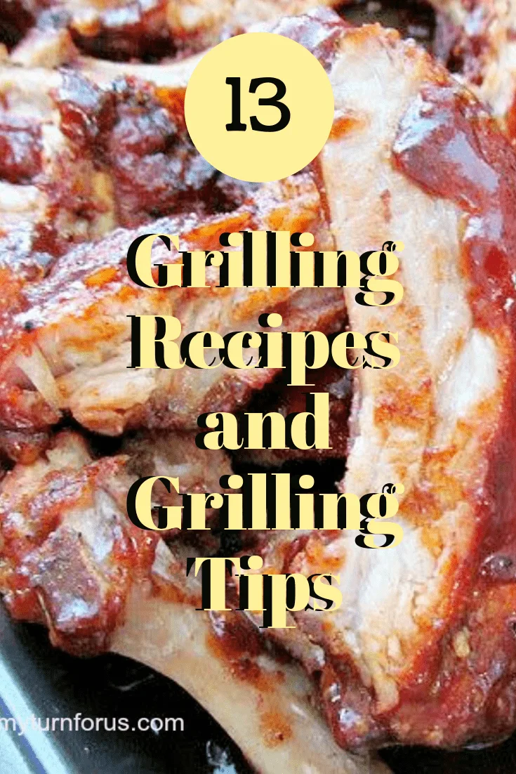 Looking to Grill out this summer? Here are our Best Grilling Tips and 13 Delicious Grilling Recipes and what things to cook on the grill.