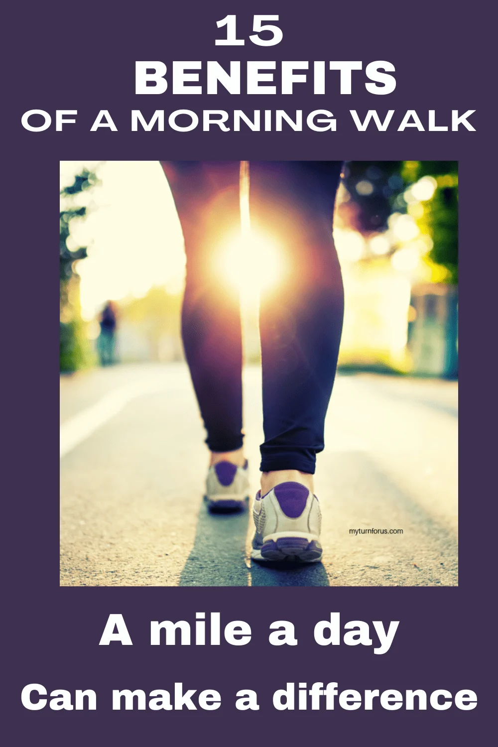 Benefits of a morning walk-walking a mile a day