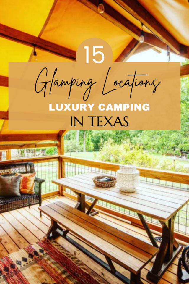 Glamping in Texas Locations My Turn for Us